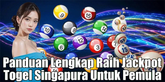 Panduan Lengkap Raih Jackpot Togel Singapura Untuk Pemula